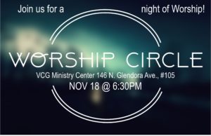 Worship Circle @ VCG Ministry Center | Glendora | California | United States