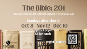 The Bible 201 @ Vineyard Church Glendora